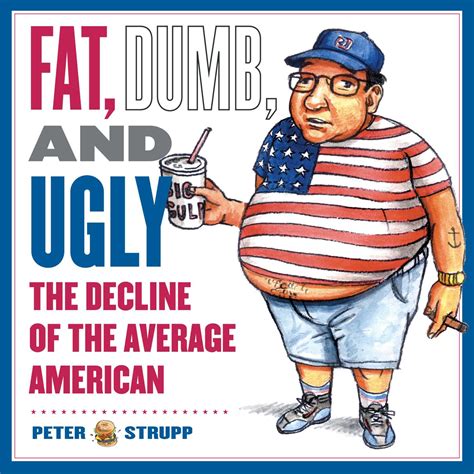 Fat, Dumb, and Ugly eBook by Peter Strupp, Alan Dingman | Official ...