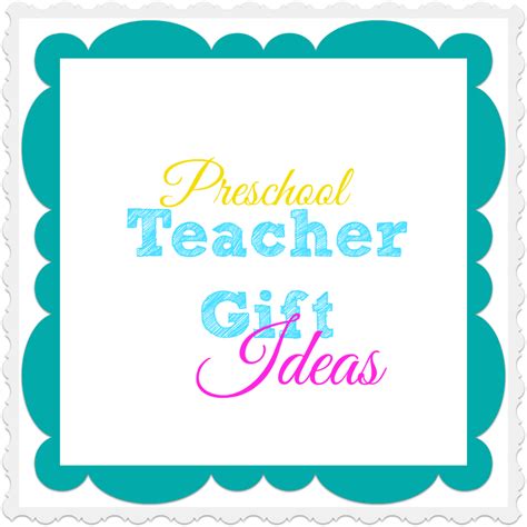 Preschool Teacher Gift Ideas - What Mommy Does