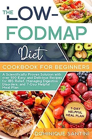 The Low-Fodmap Diet Cookbook for Beginners: A Scientifically Proven ...