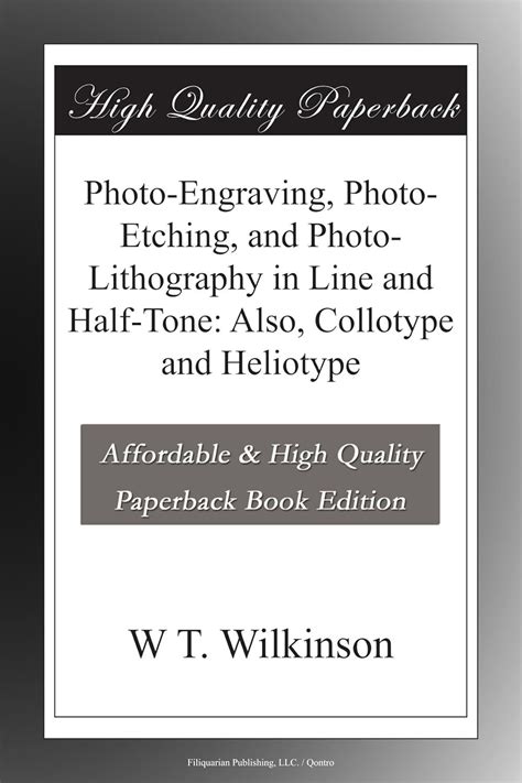 Photo-Engraving, Photo-Etching, and Photo-Lithography in Line and Half ...