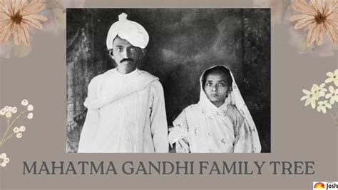 Mahatma Gandhi Family Tree: Generation-wise Details And All About The ...