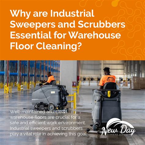 Why are Industrial Sweepers and Scrubbers Essential for Warehouse Floor ...