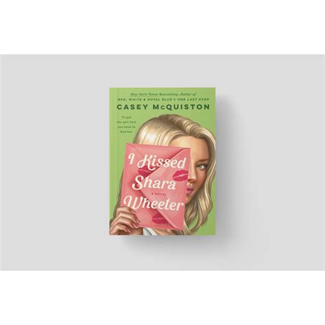 I Kissed Shara Wheeler by: Casey McQuiston | Shopee Philippines