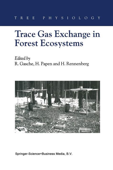 Trace Gas Exchange in Forest Ecosystems (Tree Physiology Book 3) eBook ...
