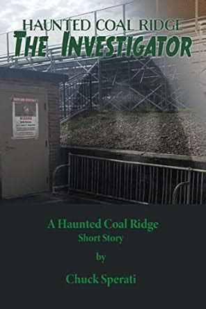 The Investigator: Haunted Coal Ridge eBook : Sperati, Chuck: Amazon.in ...