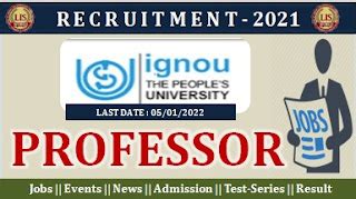Recruitment For Professor Post at IGNOU, New Delhi, Last Date : 05/01 ...