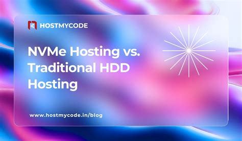 Benefits of NVMe vs. Traditional HDD Hosting - HostMyCode