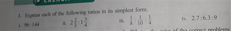 Express the following ratios in its simplest form. 1) 96:144 2) 2⅔:1¾ 3 ...