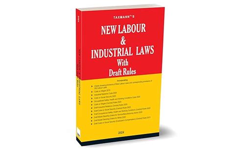 Buy Taxmann's New Labour & Industrial Laws with Draft Rules – Complete ...