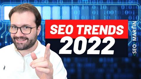 SEO Trends 2022 (24 Latest Trends In SEO to Watch Out For)