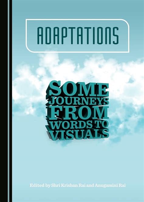Buy Adaptations: Some Journeys from Words to Visuals Book Online at Low ...