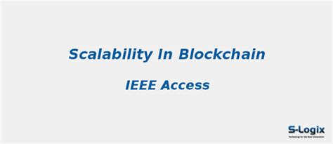 Scalability in Blockchain | S-Logix