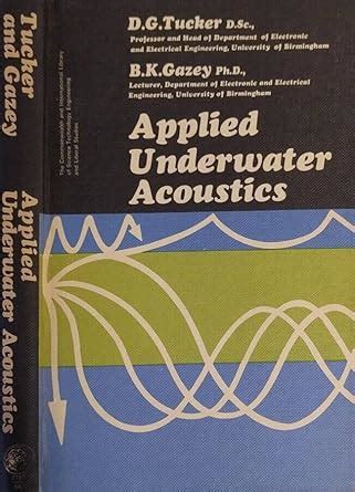 Applied Underwater Acoustics : Tucker, David G., Gazey, B.K.: Amazon.in ...
