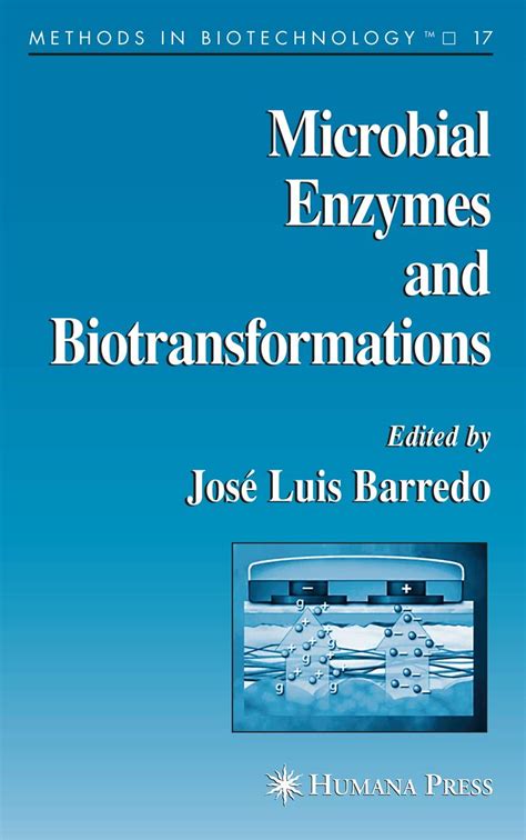 Buy MICROBIAL ENZYMES AND BIOTRANSFORMATIONS: 17 (Methods in ...