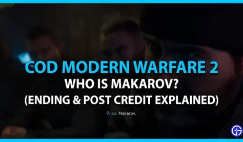 Call Of Duty Modern Warfare 2 Makarov: ¿quién es él? (explicación ...
