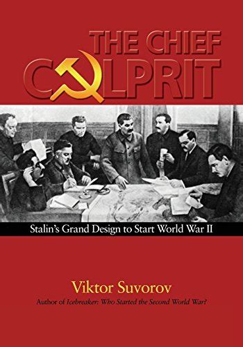 The Chief Culprit Stalins Grand Design To Start World War | Desertcart ...