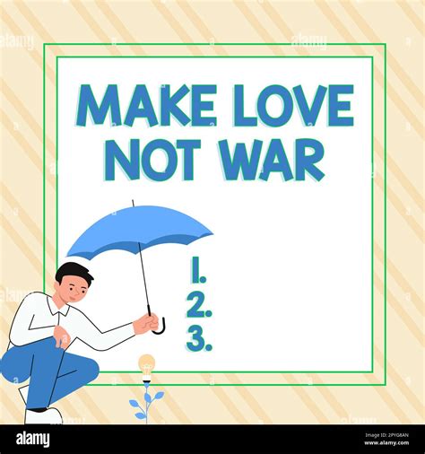 Conceptual display Make Love Not War. Word for A hippie anti-war slogan ...
