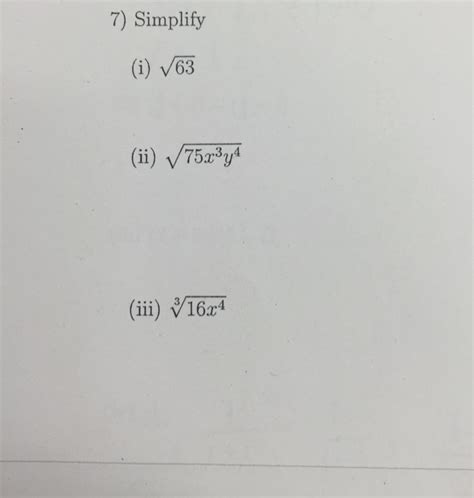 Solved Simplify square root 63 square root 75x^3y^4 3 | Chegg.com