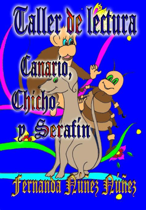 Buy Taller de Lectura, Canario, Chicho y Serafín: Cuadernillo para ...