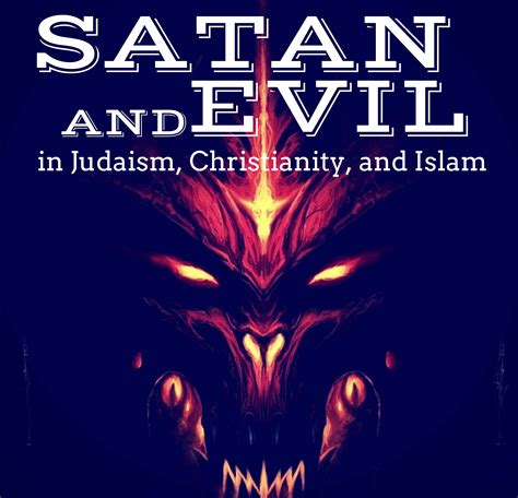 Satan and Evil in Judaism, Christianity, and Islam - UW Stroum Center ...