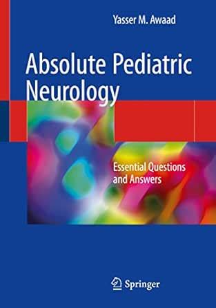 Absolute Pediatric Neurology: Essential Questions and Answers eBook ...