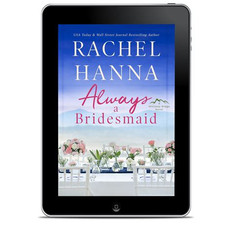 Always A Bridesmaid - Whiskey Ridge Book 4 (EBOOK) – Rachel Hanna