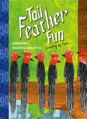 Tail Feather Fun: Counting by Tens (Know Your Numbers) : Dahl, Michael ...