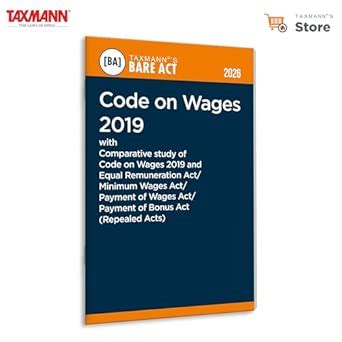 Buy Taxmann's Code on Wages 2019 [Bare Act with Comparative Study ...