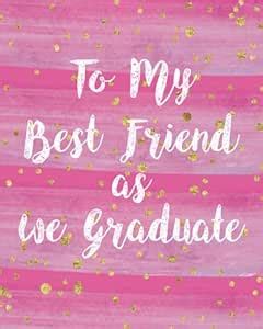 To My Best Friend as We Graduate: Dot Grid Journal, BFF Best Friends ...