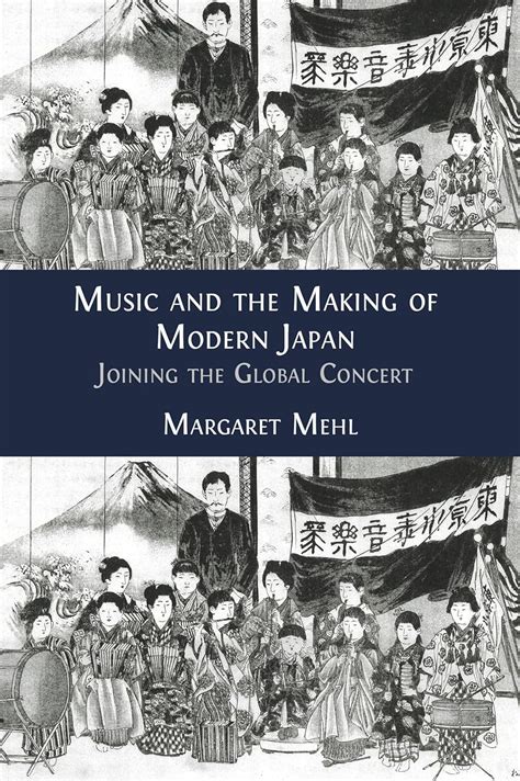 Music and the Making of Modern Japan: Joining the Global Concert eBook ...