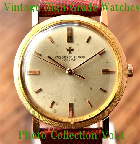 High Grade Vintage Antique Watches Vacheron Constantin Patek Philippe ...
