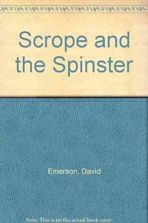 Scrope and the Spinster : Emerson, David: Amazon.in: Books