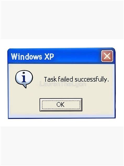 "Task Failed Successfully" Art Print for Sale by LaurenTheLyon | Redbubble
