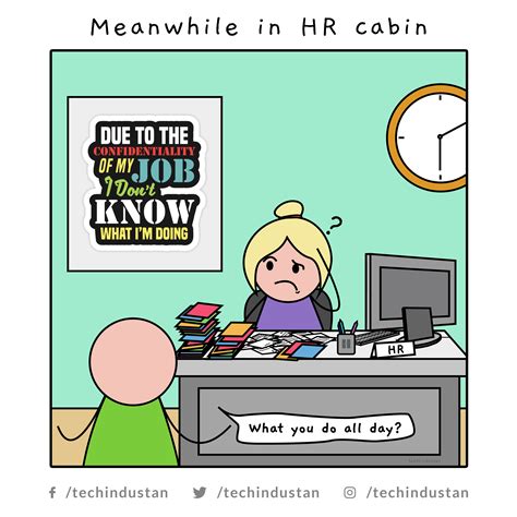 What do you think HR do all day? | Programmer humor, Work humor ...