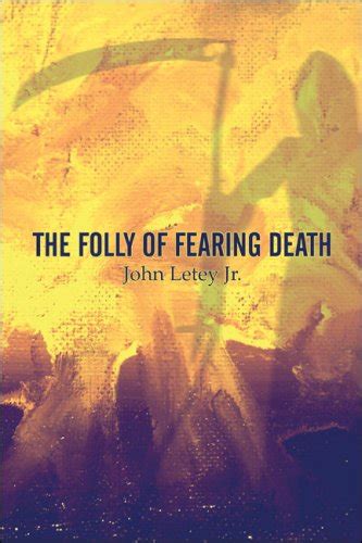 Buy The Folly of Fearing Death Book Online at Low Prices in India | The ...