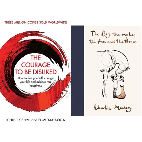 Buy The Courage To Be Disliked + The Boy, The Mole, The Fox and The ...
