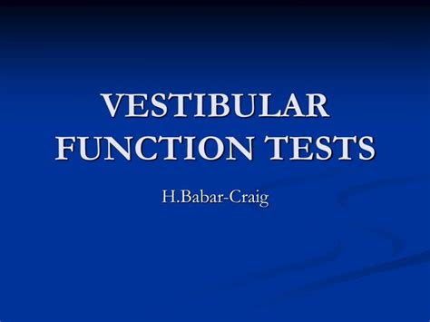 PPT - VESTIBULAR FUNCTION TESTS PowerPoint Presentation, free download ...