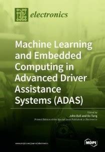 Machine Learning and Embedded Computing in Advanced Driver Assistance ...