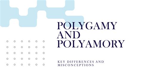 Polygamy vs Polyamory: Differences and Misconceptions