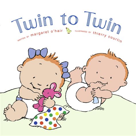 Twin to Twin | Book by Margaret O'Hair, Thierry Courtin | Official ...