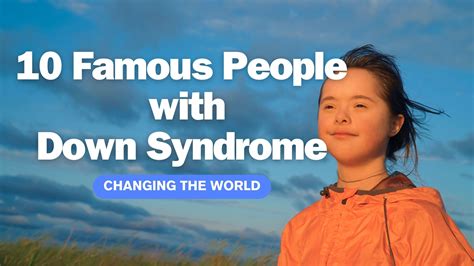 Shattering Stereotypes: 10 Famous People with Down Syndrome – Learn Bright
