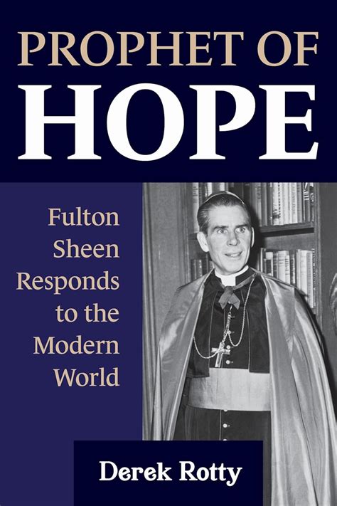 Buy Prophet of Hope: Fulton Sheen Responds to the Modern World Book ...