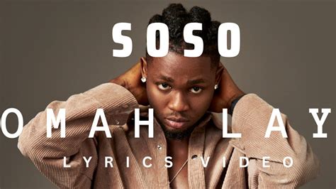 Soso by Omah Lay Lyrics video