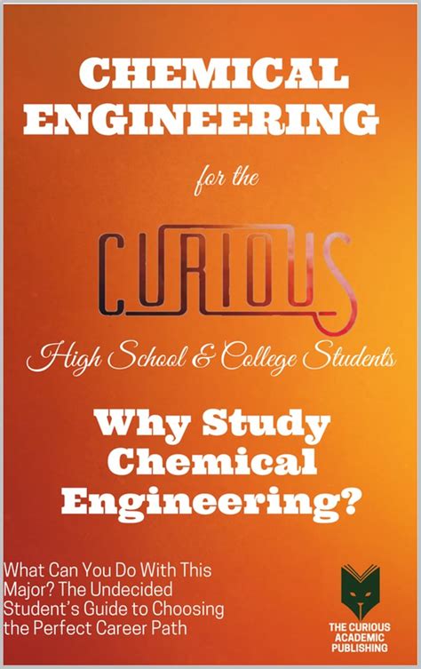Chemical Engineering for the Curious High School & College Students ...