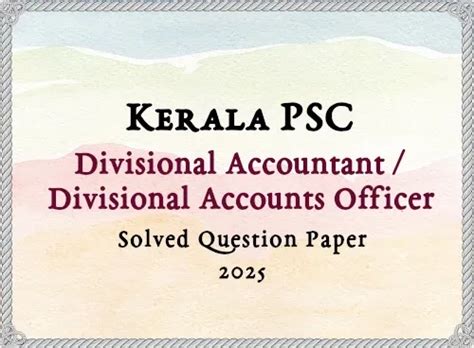 Kerala PSC Divisional Accountant Prelims Answer Key | 10/05/2025