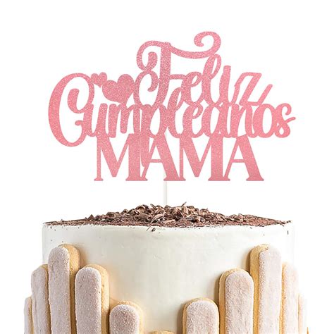 Buy Feliz Cumpleanos Mama Cake Topper,Pink Glitter Mother’s Day,Mom ...