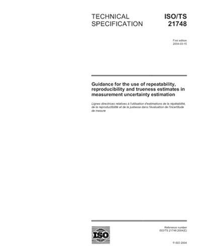 ISO/TS 21748:2004, Guidance for the use of repeatability ...