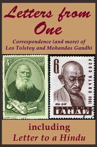 Letters from One: Correspondence (and more) of Leo Tolstoy and Mohandas ...