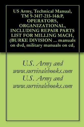 US Army, Technical Manual, TM 9-3417-215-14&P, OPERATORS ...