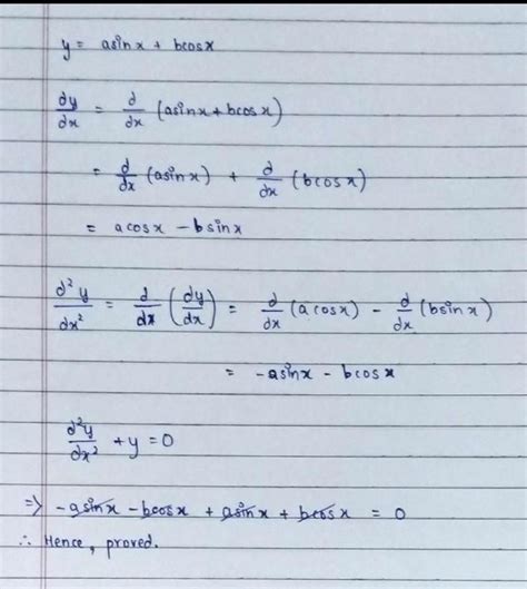If y = a sin x + b cos x , then prove that d^2ydx^2 + y = 0 - Brainly.in